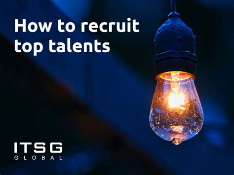 How to recruit top talents • ITSG Global