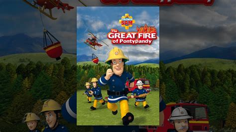 Fireman Sam: The Great Fire of PontyPandy - YouTube