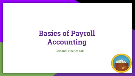 Basics Of Payroll Accounting Presentation - PersonalFinanceLab