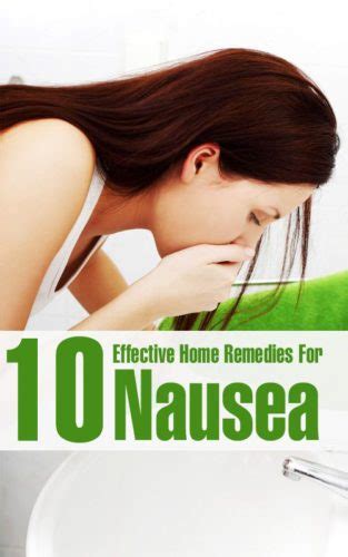 10 Effective Home Remedies For Nausea — Info You Should Know