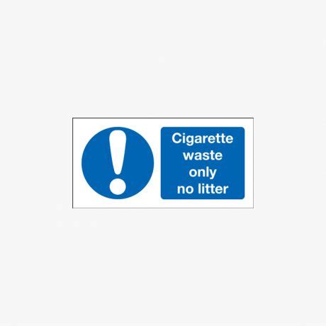 Cigarette Waste Only No Litter Signs - Safety Sign UK