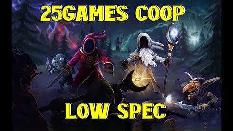 TOP 25 LOW SPEC PC COOP GAMES 2019 - YouTube