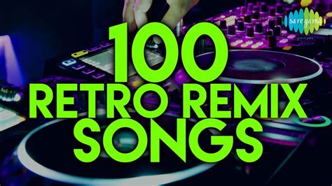 Top 100 Retro Remix Songs | From 70s, 80s, 90s & early 2000s | HD Songs ...