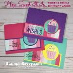 How Sweet It Is Birthday Cards - Stampin' Savvy
