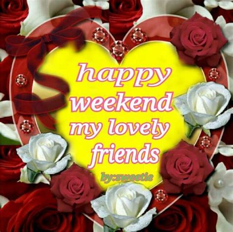 Happy Weekend My Lovely Friends Pictures, Photos, and Images for Facebook, Tumblr, Pinterest ...