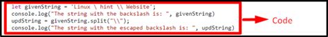 JavaScript Escape Backslash – Linux Consultant