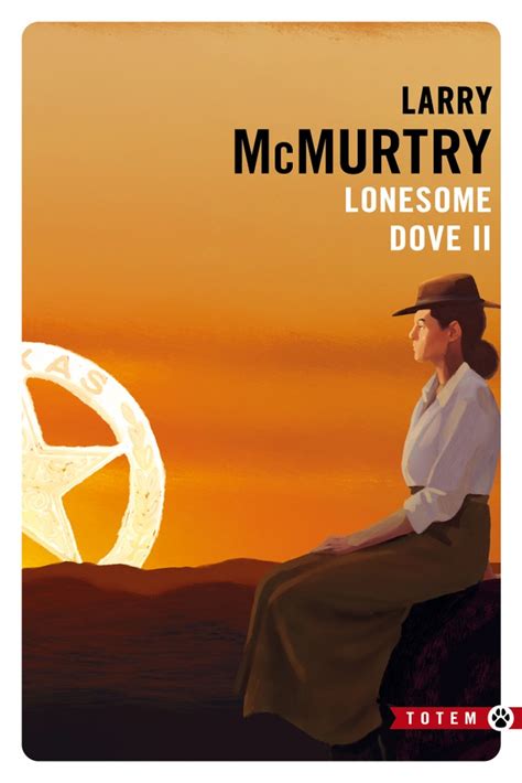 Lonesome Dove ép. 2 - Larry McMurtry - Éditions Gallmeister