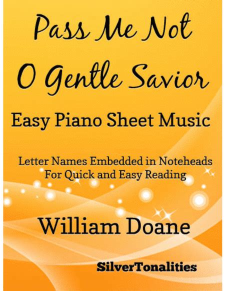 Pass Me Not O Gentle Savior Easy Piano Sheet Music (arr ...