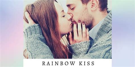 Rainbow Kiss | Everything There Is To Know