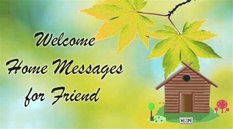 Welcome Home Messages for Friend, Sweet Messages Friend