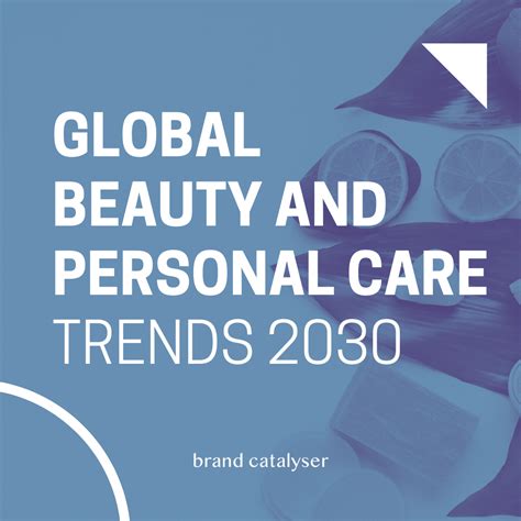 Global Beauty and Personal Care Trends 2030 - Brand Catalyser