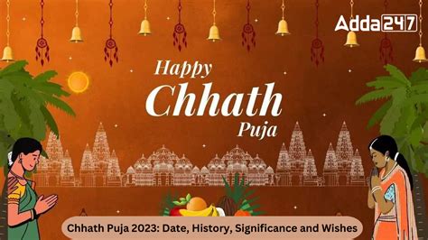 Chhath Puja 2023: Date, History, Significance and Wishes