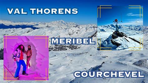 VAL THORENS The HIGHEST Ski Resort in Europe World LARGEST Ski Area - YouTube