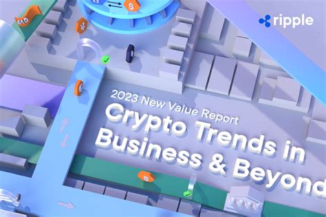 ᐅ Crypto & Blockchain Trends 2023 | Report By Ripple