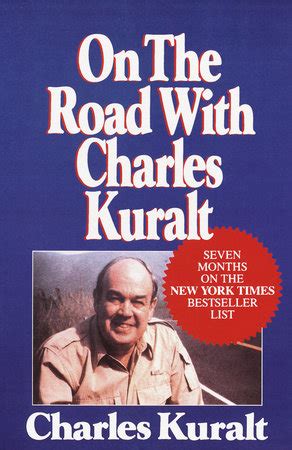 On the Road with Charles Kuralt by Charles Kuralt: 9780449007402 ...