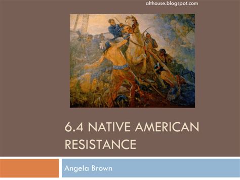 6.4 Native American Resistance