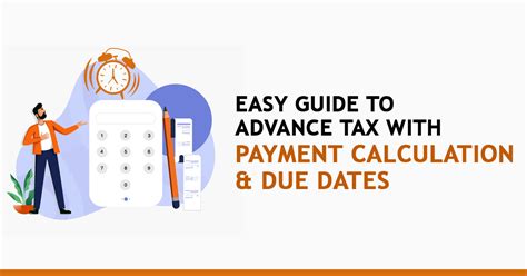 Easy Guide to Advance Tax with Payment Calculation & Due Dates