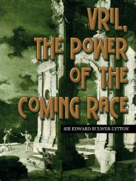 Vril, The Power Of The Coming Race by Lytton Sir Edward Bulwer | NOOK Book (eBook) | Barnes & Noble®