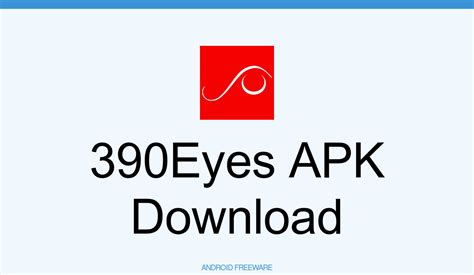 390Eyes APK (kostenloser herunterladen) - Android App