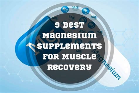 9 Best Magnesium Supplements for Muscle Recovery in 2023 – Torokhtiy ...