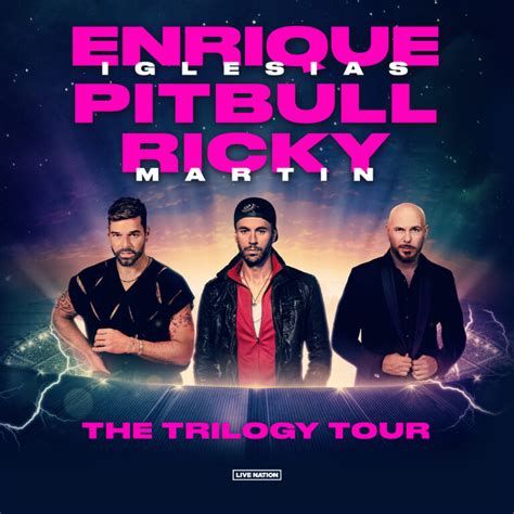 Enrique Iglesias, Ricky Martin, and Pitbull Announce “The Trilogy Tour ...