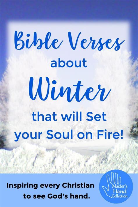 Winter is a chance to hit pause and reflect on what God has to say to us in these Bible Verses ...