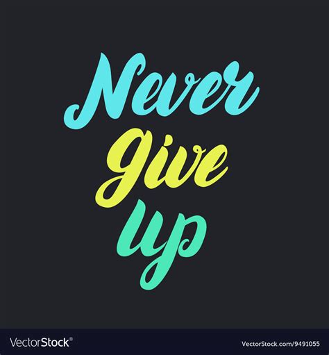 Never give up motivational colorful poster Vector Image