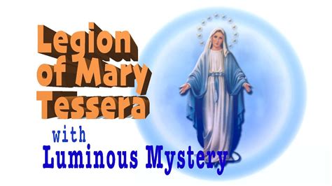 Legion of Mary Tessera with Luminous Mysteries - YouTube