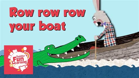 Row Row Row Your Boat | Nursery Rhyme for Toddlers | Toddler Fun Learning - YouTube