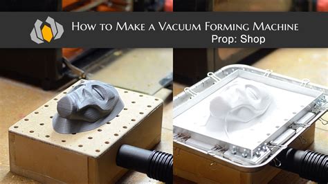 Prop: Shop - How to Make a Vacuum Forming Machine - YouTube