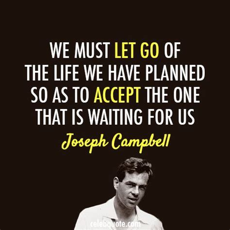 Joseph Campbell Quotes Life. QuotesGram