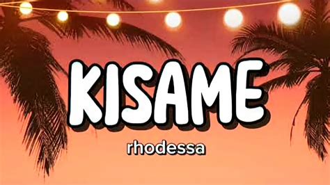 rhodessa - Kisame (lyrics) - YouTube