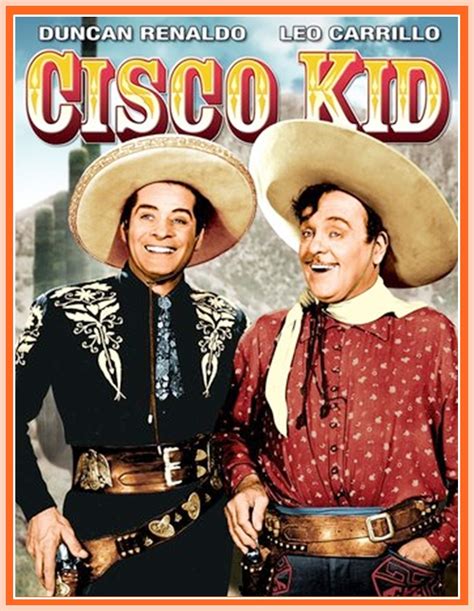 THE CISCO KID - TELEVISION SERIES - (1951) - COLOR - DUNCAN RENALDO ...