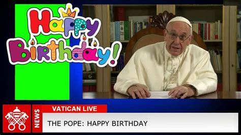 Pope Francis sings Happy Birthday | happy birthday pope francis - YouTube