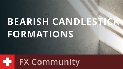 Bearish Candlestick Formations (FXPassion) 06/03/19 - YouTube