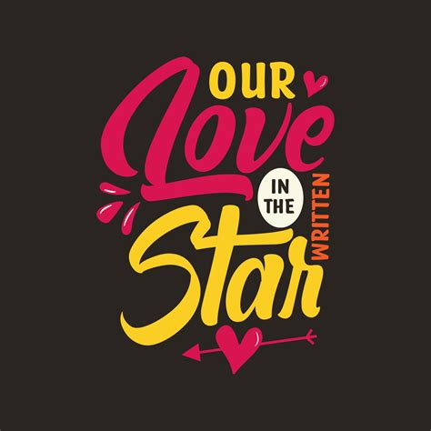 Our love in the written star motivational quote hand written typography lettering t-shirt design ...