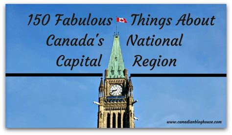 150 Fabulous Things About Canada's National Capital Region - Canadian ...