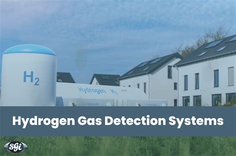 Importance of Hydrogen Gas Detection | SGI Blog