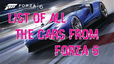 List of all the Cars from Forza Motorsport 6 - YouTube