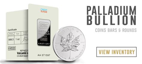 Buy PALLADIUM Bullion: Palladium Bars & More. Great Buys!