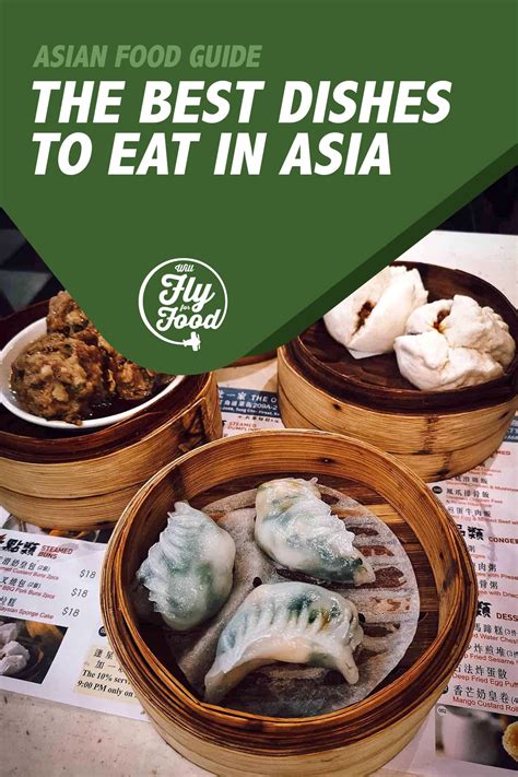 The Best Food in Asia: 25 Must-Try Dishes | Will Fly for Food