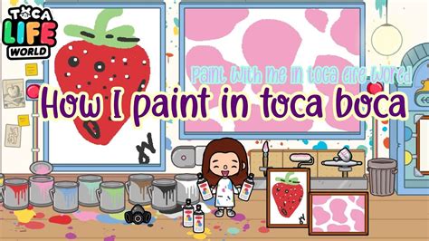 How I paint in toca boca ~ strawberry painting & cow print painting | toca life world # ...