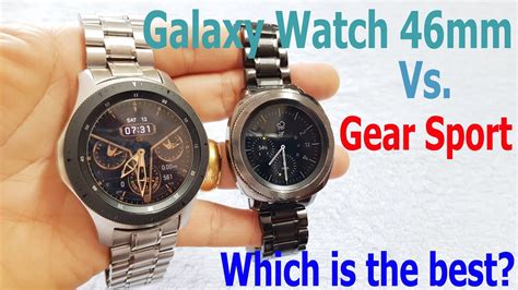 Gear Sport Vs. Galaxy Watch 46mm In Closer Look - YouTube