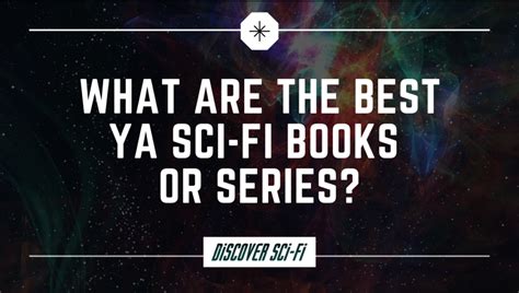 What are the Best YA Sci-Fi Books or Series? - discoverscifi.com