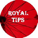 Royal Tips