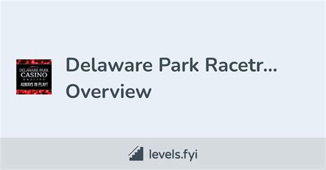 Delaware Park Racetrack & Slots Careers | Levels.fyi