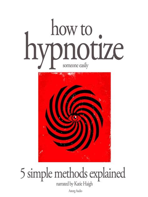 How to Hypnotize Someone Easily: 5 Simple Methods Explained by A ...