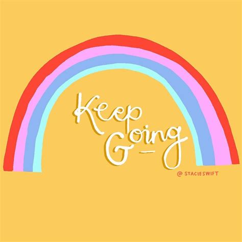 Keep Going. You’re doing great. 💛 Wrist Party, Nevada County, Garance Dore, Taste The Rainbow ...