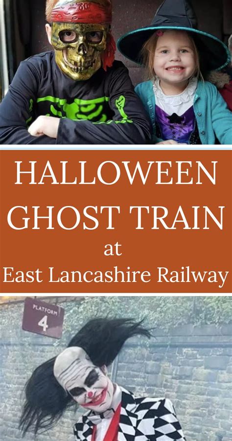 East Lancashire Railway Halloween Ghost Train : Days Out With Kids ...