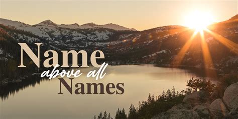 Name Above All Names | Our Daily Bread Ministries